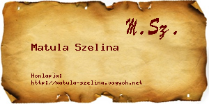 Matula Szelina névjegykártya